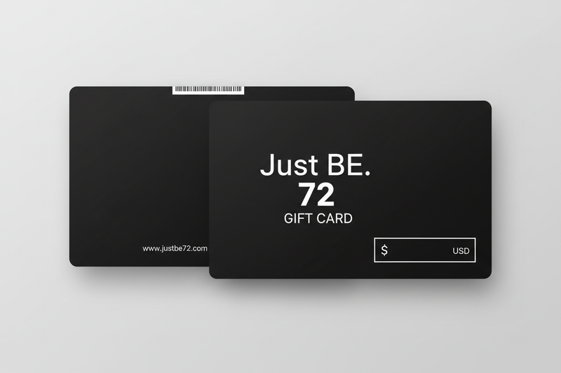 The Just BE.  72 Gift Card